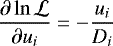 $\displaystyle\frac{\partial\ln\mathcal{L}}{\partial u_i} = -\frac{u_i}{D_i}$