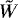 $\tilde{W}$