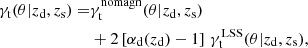 $$ \begin{aligned} \gamma _{\rm t}(\theta | z_{\rm d}, z_{\rm s}) =&\gamma _{\rm t}^\mathrm{nomagn}(\theta | z_{\rm d}, z_{\rm s})\nonumber \\& + 2\left[\alpha _{\rm d}(z_{\rm d}) - 1 \right]\,\gamma _{\rm t}^\mathrm{LSS}(\theta | z_{\rm d}, z_{\rm s}), \end{aligned} $$