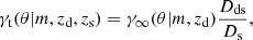$$ \begin{aligned} \gamma _{\rm t} (\theta | m, z_{\rm d},z_{\rm s}) = \gamma _\infty (\theta | m, z_{\rm d}) \frac{D_{\rm ds}}{D_{\rm s}}, \end{aligned} $$