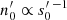 $ n^\prime_0 \propto s_0^\prime \,\!^{-1} $