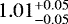 $1.01_{-0.05}^{&#x002B;0.05}$