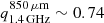 $ q^{850 \,\mathrm{\mu m}}_{1.4 \,\mathrm{GHz}} \sim 0.74 $