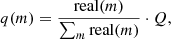 $$ \begin{aligned} q (m) = \frac{\mathrm{real}(m)}{\sum _{m} \mathrm{real}(m)} \cdot Q , \end{aligned} $$
