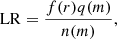 $$ \begin{aligned} \mathrm{LR} = \frac{f(r) q(m)}{n(m)}, \end{aligned} $$