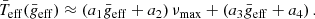 $$ \begin{aligned} \bar{T}_{\rm eff} (\bar{g}_{\rm eff}) \approx \left( a_{1} \bar{g}_{\rm eff} + a_{2} \right) \nu _{\rm max} + \left( a_{3} \bar{g}_{\rm eff} + a_{4} \right). \end{aligned} $$