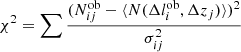 $$ \begin{aligned} \chi ^2=\sum \frac{(N_{ij}^\mathrm{ob} - \langle N(\Delta l_{i}^\mathrm{ob}, \Delta z_j)\rangle )^2}{\sigma _{ij}^2} \end{aligned} $$