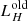 $ L^\mathrm{old}_{H} $