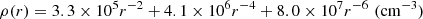 $$ \begin{aligned} \rho (r) = 3.3 \times 10^5 r^{-2} + 4.1 \times 10^6 r^{-4} + 8.0 \times 10^7 r^{-6} \,\, (\mathrm{cm}^{-3}) \end{aligned} $$