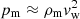 $ p_{\rm m}\approx \rho_{\rm m} v^2_{\rm w} $