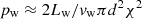 $ p_{\rm w}\approx 2L_{\rm w} / v_{\rm w} \pi d^2 \chi^2 $