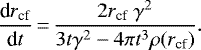 \begin{align*} \dfrac{{\textrm{d}}r_{\textrm{cf}}}{{\textrm{d}}t}\,{=}\,\dfrac{2 r_{\textrm{cf}}\ \gamma^2}{3t\gamma^2 - 4\pi t^3\rho(r_{\textrm{cf}})}. \end{align*}