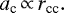 \begin{align*} a_{\textrm{c}}\,{\propto}\,r_{\textrm{cc}}. \end{align*}