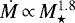 $\dot{M}\,{\propto}\,M_{\star}^{1.8}$