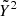 $ {\tilde Y}^2 $
