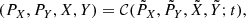 $$ \begin{aligned} (P_X,P_Y,X,Y) = \mathcal{C}(\tilde{P}_X,\tilde{P}_Y,\tilde{X},\tilde{Y};t), \end{aligned} $$