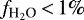 $f_{\textrm{H}_2\textrm{O}}\,{<}\,1\%$