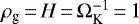 $\rho_{\textrm{g}} \,{=}\, H \,{=}\, \Omega_{\textrm{K}}^{-1}\,{=}\,1$