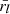 $ \bar{r_l} $