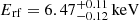 $ E\mathrm{_{rf}=6.47_{-0.12}^{+0.11}\,keV} $