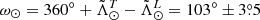 $ \omega_\odot=360^\circ+\tilde{\Lambda}_\odot^T-\tilde{\Lambda}_\odot^L=103^\circ\pm3{{\overset{\circ}{.}}}5 $