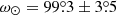 $ \omega_\odot=99{{\overset{\circ}{.}}}3 \pm3{{\overset{\circ}{.}}}5 $