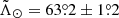 $ \tilde{\Lambda}_\odot=63{{\overset{\circ}{.}}}2 \pm 1{{\overset{\circ}{.}}}2 $