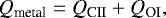 \begin{equation*} Q_{\textrm{metal}} = Q_{\textrm{CII}} &#x002B; Q_{\textrm{OI}}, \end{equation*}