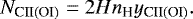 \begin{equation*} N_{\textrm{CII(OI)}} = 2Hn_{\textrm{H}}y_{\textrm{CII(OI)}}. \end{equation*}
