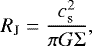 \begin{equation*} R_{\textrm{J}} = {c_{\textrm{s}}^2 \over \pi G \Sigma}, \end{equation*}