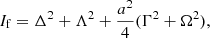 $$ \begin{aligned} I_{\rm f} = \Delta ^2 + \Lambda ^2 + \frac{a^2}{4}(\Gamma ^2 + \Omega ^2), \end{aligned} $$