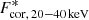 $ F_{\rm cor,\,20{-}40\,keV}^* $