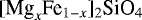 ${[\textrm{Mg}_{x}\textrm{Fe}_{1-{x}}]_2\textrm{SiO}_4}$