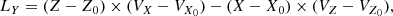 $$ \begin{aligned} L_Y = (Z - Z_0)\times (V_X - V_{X_0}) - (X - X_0)\times (V_Z - V_{Z_0}), \end{aligned} $$