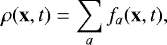 \begin{equation*} \rho(\mathbf{x},t)= \sum_a f_a(\mathbf{x},t), \end{equation*}