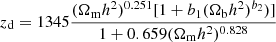 $$ \begin{aligned} z_{\rm d}&= 1345\frac{(\Omega _{\rm m}h^{2})^{0.251}[1+b_{1}(\Omega _{\rm b}h^{2})^{b_{2}})]}{ 1+0.659(\Omega _{\rm m}h^{2})^{0.828}} \end{aligned} $$