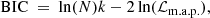 $$ \begin{aligned} {\mathrm{BIC} \ =\ \ln (N)k-2\ln (\mathcal{L} _{\rm m.a.p.}),} \end{aligned} $$