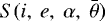 $S(i,~ e,~\alpha,~ \bar{\theta})$