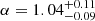 $ \alpha = 1.04^{+0.11}_{-0.09} $