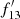 $ f^\prime_{13} $
