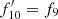 $ f^\prime_{10} = f_{9} $