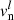 $ v_{\rm n}^l $