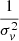 $ \frac{1}{\sigma_{\mathit{v}}^{2}} $