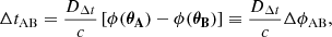 $$ \begin{aligned} \Delta t_{\rm AB} = \frac{D_{\Delta t}}{c}\left[\phi (\boldsymbol{\theta _{\rm A}}) - \phi (\boldsymbol{\theta _{\rm B}})\right] \equiv \frac{D_{\Delta t}}{c} \Delta \phi _{\mathrm{AB}}, \end{aligned} $$