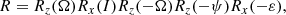 $$ \begin{aligned} R = R_z(\Omega )R_x(I)R_z(-\Omega )R_z(-\psi )R_x(-\varepsilon ),\end{aligned} $$
