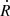$ \dot{R} $