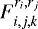 $F_{i,j,k}^{r_{i},r_{j}}$