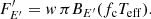 $$ \begin{aligned} F^{\prime }_{E^{\prime }} = w\, \pi B_{E^{\prime }}(f_{\rm c} T_{\rm eff}). \end{aligned} $$