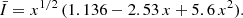 $$ \begin{aligned} \bar{I} = x^{1/2}\,(1.136-2.53\,x + 5.6\,x^2). \end{aligned} $$