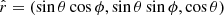 $ \hat{r}=(\sin\theta\cos\phi, \sin\theta\sin\phi, \cos\theta) $